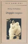 Arthur Schnitzler, G. Farese, Giuseppe Farese - Doppio sogno