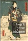 Ernest J. Harrison - Lo spirito guerriero del Giappone