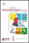 Vinicio Ongini - Dorando Pietri e gli altri. Storie di sport e di Olimpiadi
