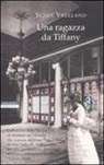 Susan Vreeland - Una ragazza da Tiffany