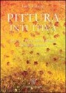 Livia Cuman - Pittura intuitiva. Di che colore siamo dentro. Manuale pratico