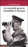 S. P. Mackenzie, N. Labanca - La seconda guerra mondiale in Europa