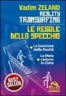 Vadim Zeland - Reality transurfing. Le regole dello specchio: La gestione della realtà-Le mele cadono in cielo
