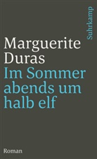 Marguerite Duras - Im Sommer abends um halb elf