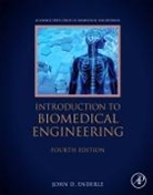 Joseph Bronzino, Stanley Dunn, Stanley (Vice Provost and Dean of Graduate Education and full Professor Dunn, Dunn Stanley, John Enderle, John (School of Engineering Enderle... - Introduction to Biomedical Engineering