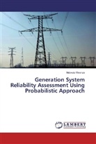 Mabvuto Mwanza - Generation System Reliability Assessment Using Probabilistic Approach
