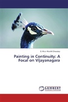D Kiran Kranth Choudary, D. Kiran Kranth Choudary - Painting in Continuity: A Focal on Vijayanagara