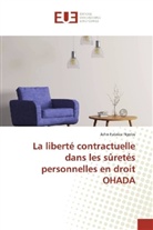 John Fabrice Nyobe - La liberté contractuelle dans les sûretés personnelles en droit OHADA
