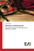 Gloria Fedalto - Italiano e melodramma