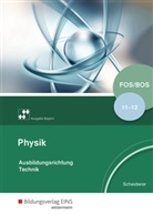 Hans Scheiderer - Physik FOS/BOS Ausbildungsrichtung Technik, Ausgabe Bayern