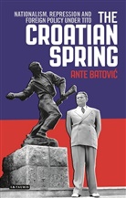 Ante Batovic, Batovic Ante - The Croatian Spring