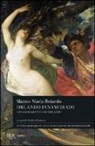 Matteo M. Boiardo, Matteo Maria Boiardo, A. Canova - Orlando innamorato (L'inamoramento de Orlando)