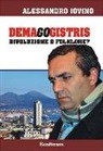 Alessandro Iovino - Demagogistris. Rivoluzione o folklore?