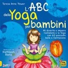 Teresa A. Power, Katleen Rietz, K. Rietz - L'ABC dello yoga per bambini