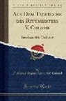 Friedrich August Peter Von Colomb - Aus Dem Tagebuche Des Rittmeisters V. Colomb: Streifzüge 1813 Und 1814 (Classic Reprint)