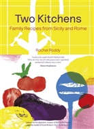 Rachel Roddy, Roddy Rachel - Two Kitchens