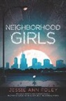 Jessie Ann Foley - Neighborhood Girls