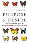 J Scott Turner, J. Scott Turner - Purpose and Desire