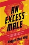 Maggie Shen King - Excess Male