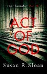 Susan Sloan, Susan R Sloan, Susan R. Sloan, Sloan Susan R. - Act Of God