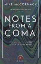 Mike McCormack, McCormack Mike - Notes from a Coma