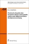 Ruedi Beeler - Praktische Aspekte des formellen Untersuchungshaftrechts nach Schweizerischer Srafprozessordnung