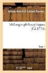Johann Heinrich Samuel Formey, Formey-J - Melanges philosophiques. tome 1