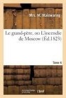 Mainwaring, Mrs Mainwaring, Mainwaring-m - Le grand pere, ou l incendie de