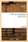Voltaire - Oeuvres completes tome 24
