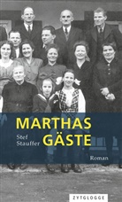 Stef Stauffer, Stauffer Stef - Marthas Gäste