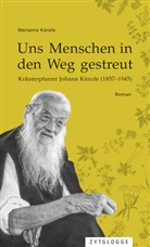 Marianne Künzle - Uns Menschen in den Weg gestreut