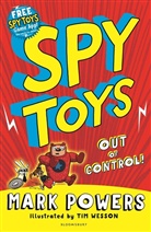 Mark Powers, Tim Wesson - Spy Toys: Out of Control!
