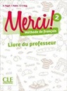 A. Payet, Isabel Rubio, Emile F. Ruiz - Merci ! méthode de français 2 : livre du professeur