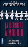 Tess Gerritsen - Une enquête de Rizzoli & Isles. La dernière à mourir