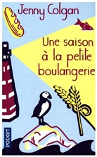 Jenny Colgan, Colgan Jenny - Une saison à la petite boulangerie