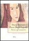 Piera Degli Esposti, Dacia Maraini - Piera e gli assassini