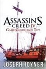 Joseph Joyner - Assassin's Creed 4 Game Guide and Tips