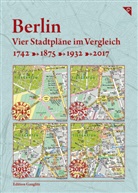 Gerd Gauglitz, Gerd Gauglitz - Berlin, Vier Stadtpläne im Vergleich, 1742, 1875, 1932, 2017