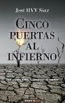 Jos&eacute; HVV S&aacute;ez - Cinco puertas al infierno