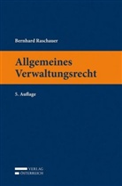 Bernhard Raschauer - Allgemeines Verwaltungsrecht (f. Österreich)