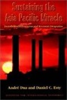 Andr' Dua, Andr? Dua, Andre Dua, Daniel Esty, Daniel C. Esty - Sustaining the Asia Pacific Miracle – Environmental Protection and Economic Integration