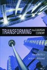 Martin Neil Baily, Jacob Funk Kirkegaard - Transforming the European Economy