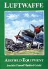 Joachim Dressel, Manfred Griehl - Luftwaffe Airfield Equipment