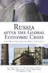Anders Aslund, Anders Åslund, Sergei Guriev, andrew Kuchins, Anders Aslund, Sergei Guriev... - Russia After the Global Economic Crisis