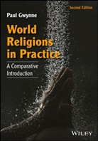 P Gwynne, Paul Gwynne, Paul (University of New South Wales) Gwynne, Gwynne Paul - World Religions in Practice
