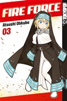 Atsushi Ohkubo - Fire Force. Bd.3
