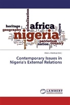 Adeol Durotoye, Adeolu Durotoye - Contemporary Issues in Nigeria's External Relations