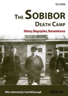 Chris Webb - The Sobibor Death Camp
