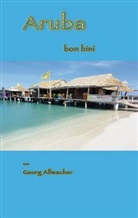 Georg Allmacher, Georg Allmacher - Aruba bon bini