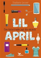 Stephanie Gessner - Lil April - Eine Katastrophe jagt die nächste